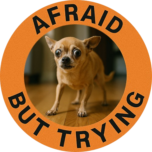 Afraid But Trying Tee – Cute Chihuahua Encouragement Shirt
