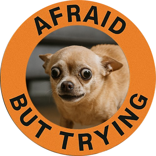 Afraid But Trying Tee — Cute Chihuahuas Motivational Graphic T-Shirt