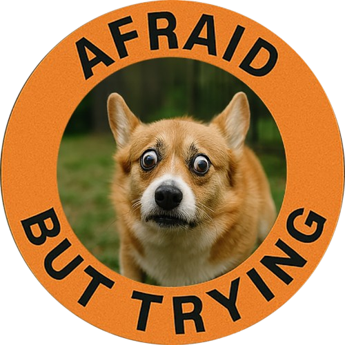 Afraid But Trying Dog Tee — Cute Corgi Motivational T-Shirt