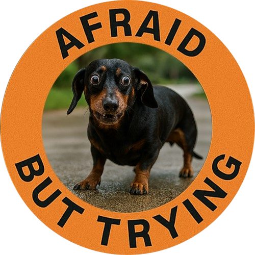 Afraid But Trying Dachshund T-Shirt