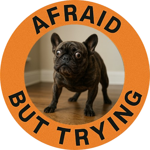 Afraid But Trying Dog T‑Shirt — Cute Motivational Pet Tee