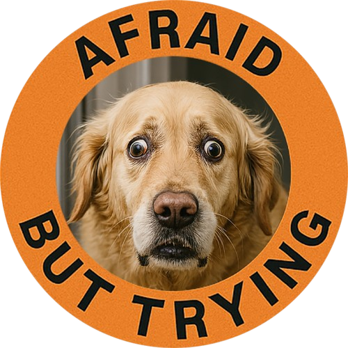 Afraid But Trying Dog Tee — Cute Encouragement Graphic T-Shirt