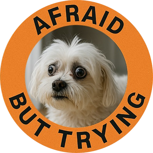 Afraid But Trying Dog Tee