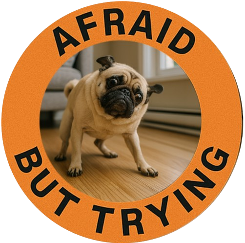 Pug "Afraid But Trying" Tee — Motivational Dog Graphic T-Shirt