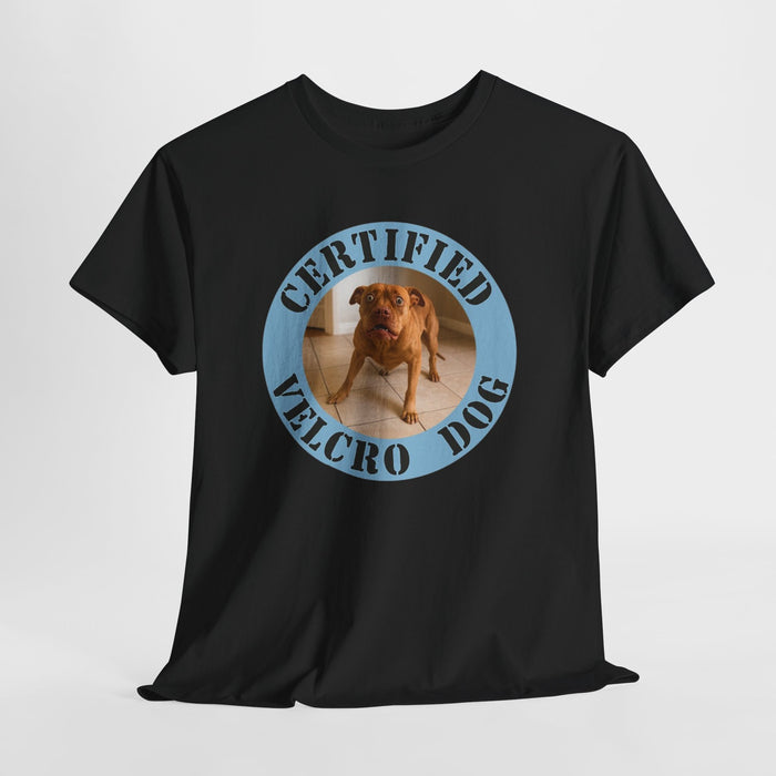 Certified Velcro Dog T-Shirt — Funny Dog Lover Tee
