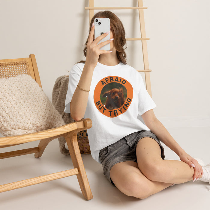 Afraid But Trying Dog Tee — Cute Motivational Graphic T-Shirt