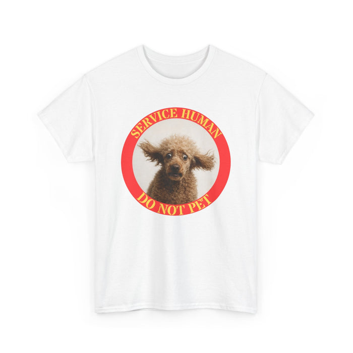 Service Human Do Not Pet T-Shirt — Funny Service Dog Tee with Poodle Photo