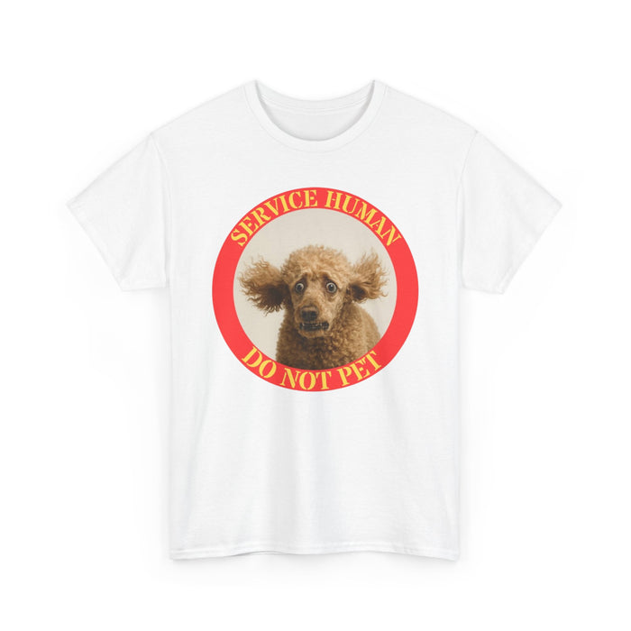 Service Human "Do Not Pet" Tee — Funny Service Dog Awareness T-Shirt