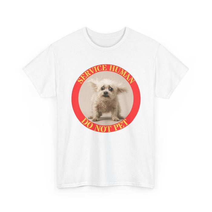 Service Human Do Not Pet T-Shirt — Funny Service Dog Tee