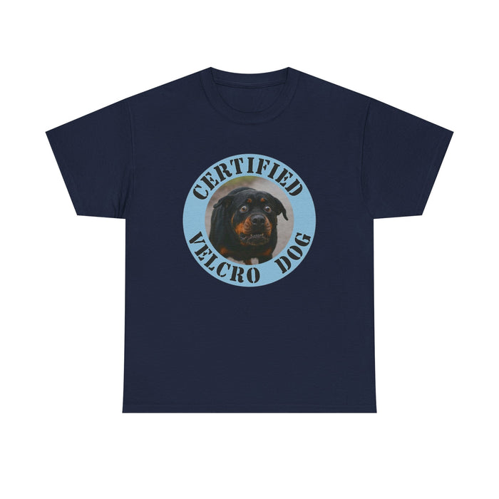 Certified Velcro Dog T‑Shirt — Funny Rottweiler Pet Lover Tee