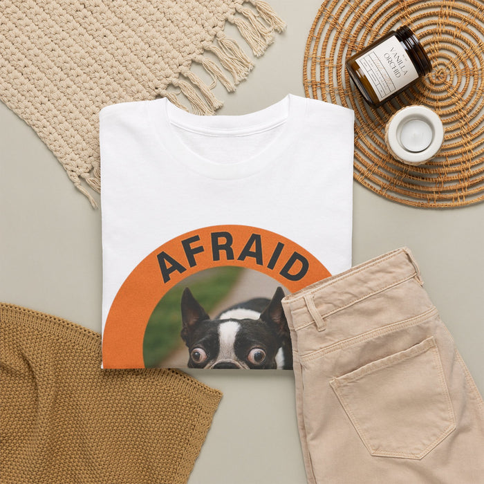 Afraid But Trying T-Shirt — Cute Boston Terrier Motivational Tee