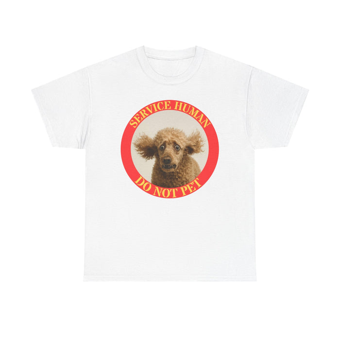 Service Human "Do Not Pet" Tee — Funny Service Dog Awareness T-Shirt