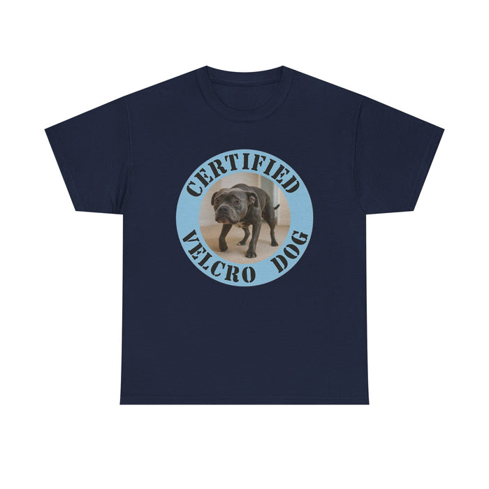 Certified Velcro Dog T-Shirt — Funny Pet Lover Tee