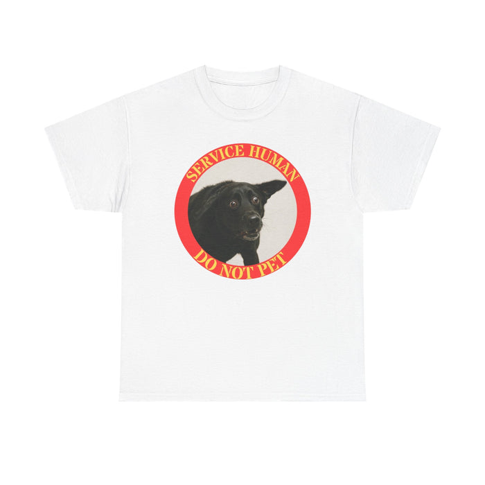Service Human "Do Not Pet" T-Shirt — Funny Service Dog Awareness Tee