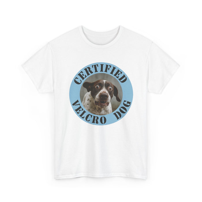 Certified Velcro Dog T‑Shirt — Funny Dog Lover Tee
