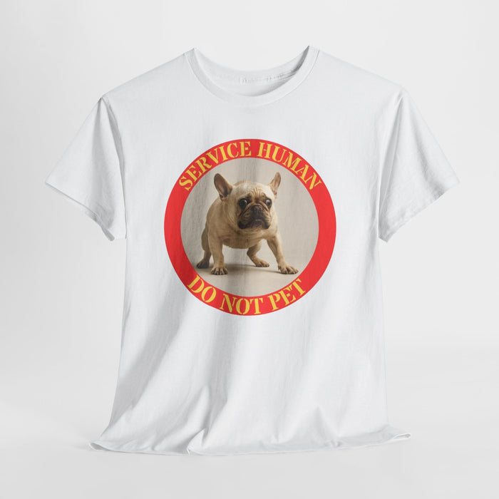 T-Shirt — "Service Human Do Not Pet" French Bulldog Graphic Tee