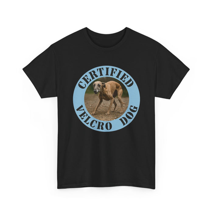 Certified Velcro Dog Tee — Funny Dog Lover T-Shirt