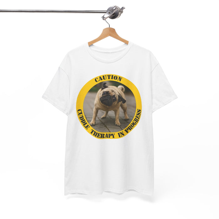 T-Shirt — "Caution: Cuddle Therapy in Progress" Pug Dog Tee