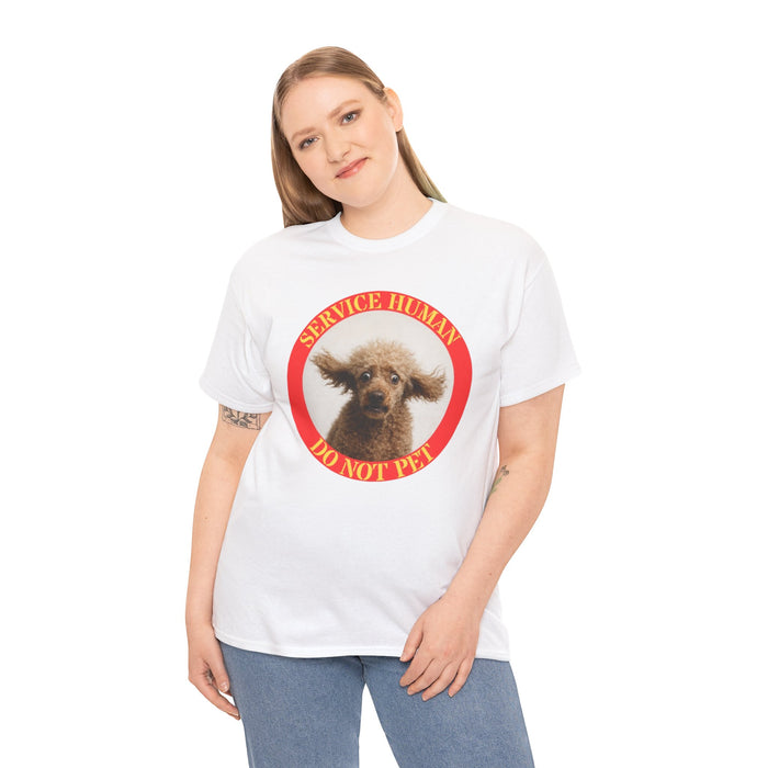 Service Human Do Not Pet T-Shirt — Funny Service Dog Tee with Poodle Photo