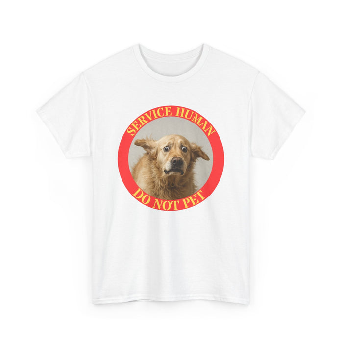 Service Human Do Not Pet T-Shirt — Funny Service Dog Awareness Tee