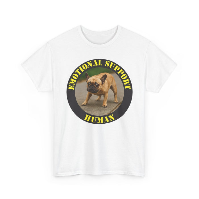 Emotional Support Human Tee — Funny French Bulldog Support Shirt