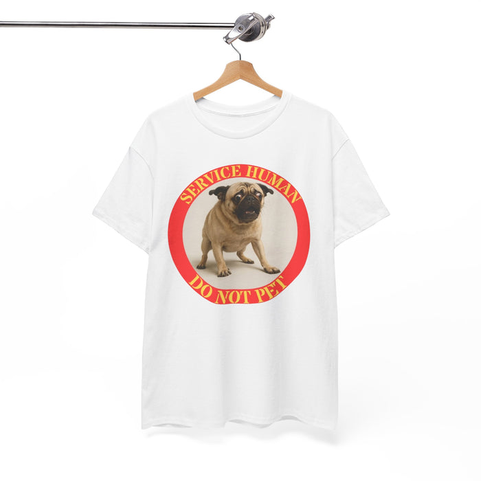 Service Human Do Not Pet T-Shirt — Funny Pug Service Animal Tee
