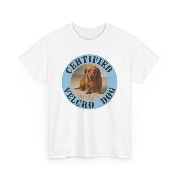 Certified Velcro Dog T-Shirt — Funny Dachshund Pet Lover Tee