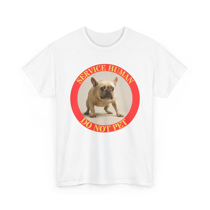 T-Shirt — "Service Human Do Not Pet" French Bulldog Graphic Tee
