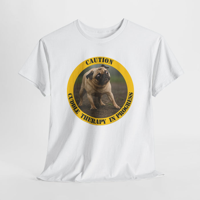 Pug Caution Tee — “Cuddle Therapy in Progress” Funny Dog Lover T‑Shirt