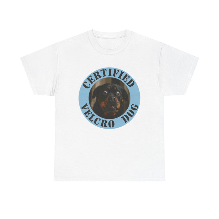 Certified Velcro Dog T-Shirt — Funny Rottweiler Tee for Dog Lovers