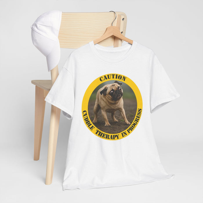 T-Shirt — "Caution: Cuddle Therapy in Progress" Pug Tee