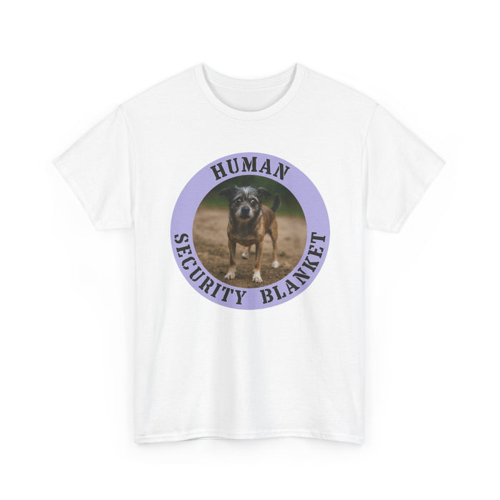 Dog "Human Security Blanket" Tee — Funny Pet Lover T-Shirt
