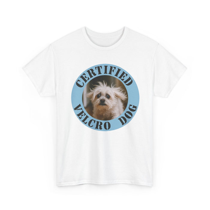 Certified Velcro Dog T‑Shirt — Funny Pet Lover Tee with Cute Dog Photo