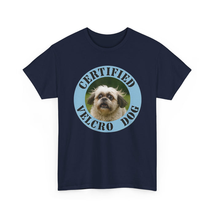 Certified Velcro Dog T‑Shirt – Funny Pet Owner Tee