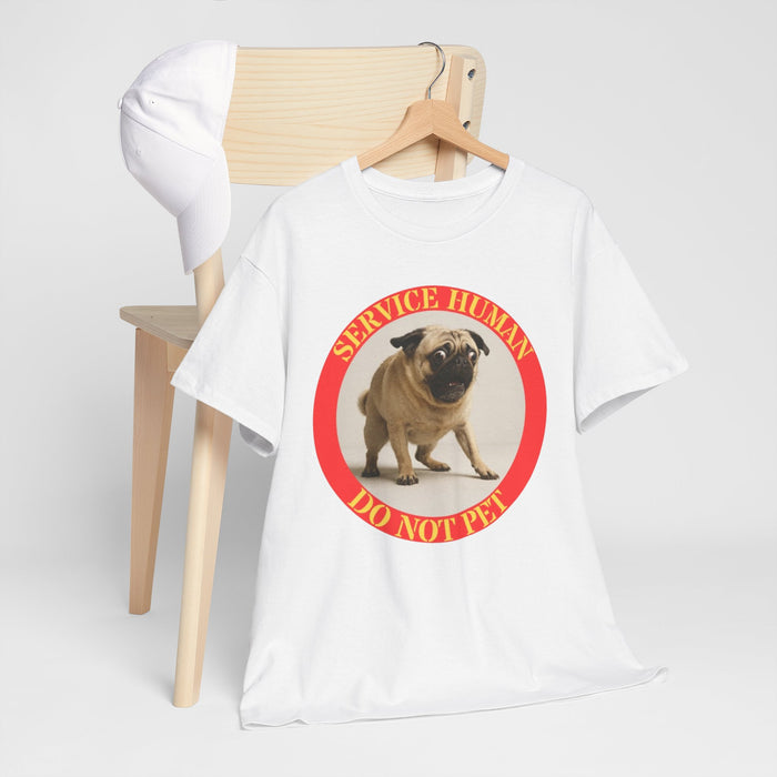 Service Human Do Not Pet T-Shirt — Funny Pug Graphic Tee