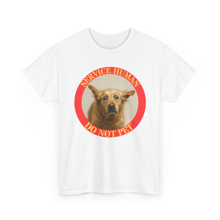 Service Human Do Not Pet T-Shirt — Funny Service Dog Awareness Tee