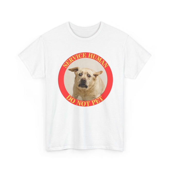 Service Human Do Not Pet T-Shirt — Funny Service Dog Shirt