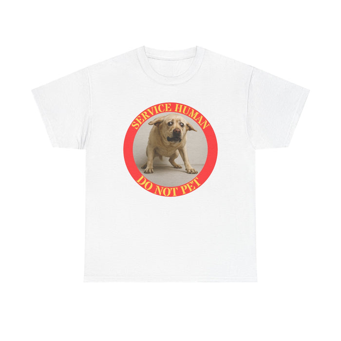 Service Human “Do Not Pet” T-Shirt — Funny Service Dog Awareness Tee