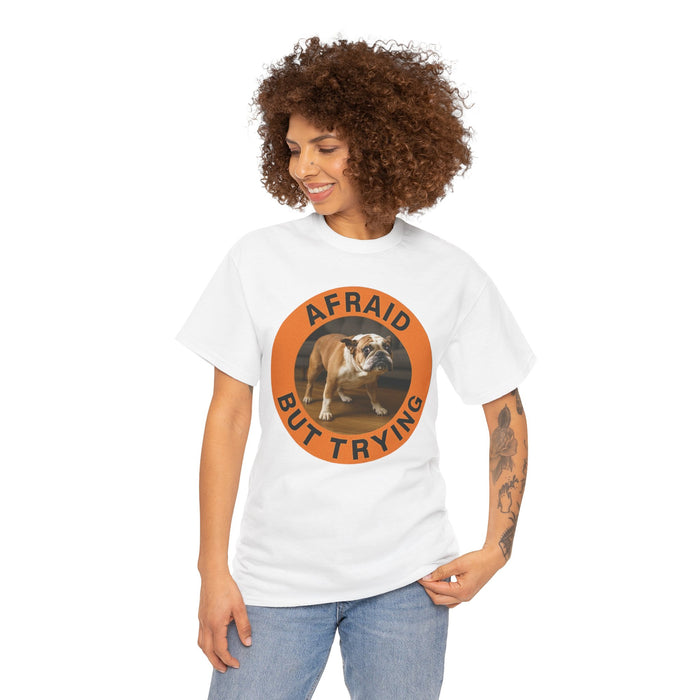 Bulldog "Afraid But Trying" Graphic Tee