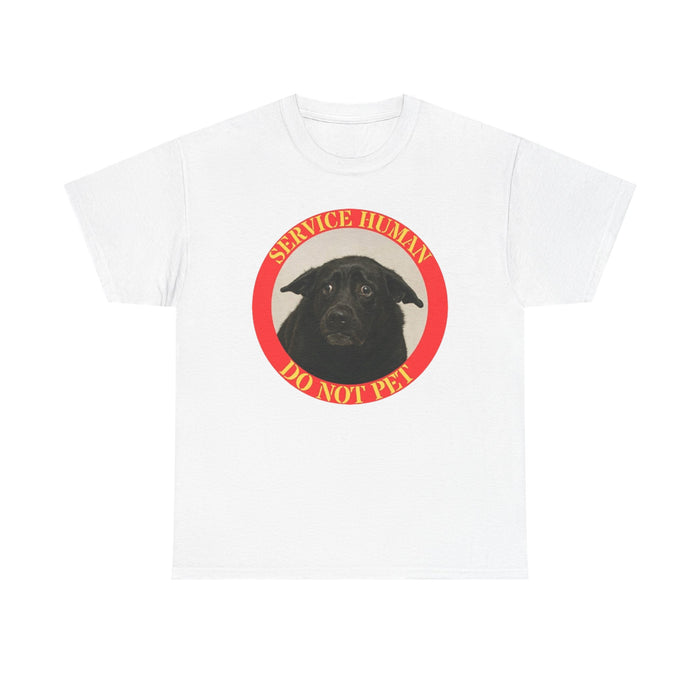 Service Human Do Not Pet T-Shirt — Service Dog Handler Awareness Tee