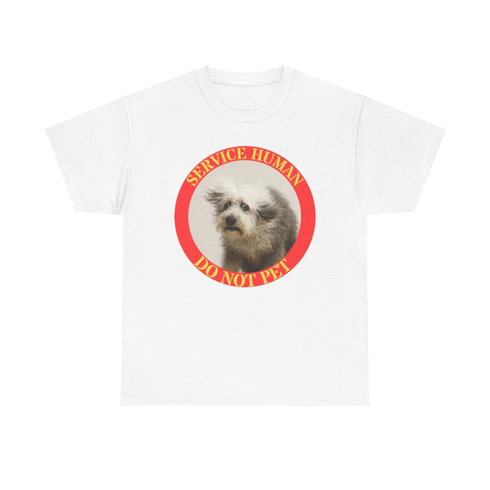 Service Human Do Not Pet T-Shirt — Funny Service Dog Awareness Tee