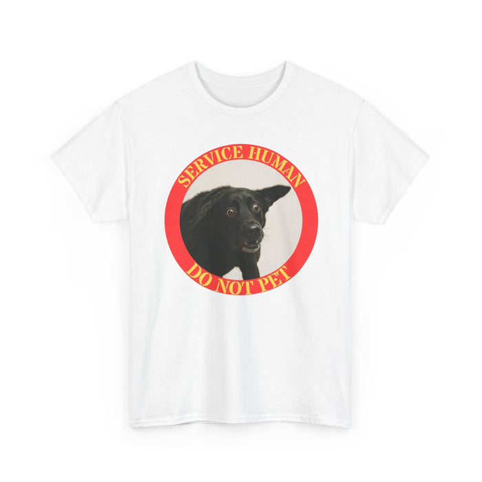 Service Human "Do Not Pet" T-Shirt — Funny Service Dog Awareness Tee