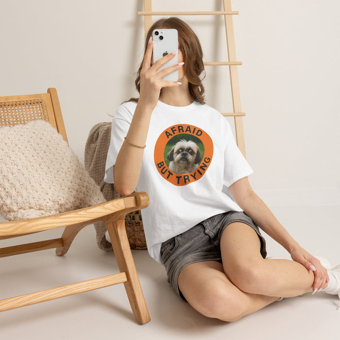Afraid But Trying Dog T-Shirt — Cute Motivational Pet Tee