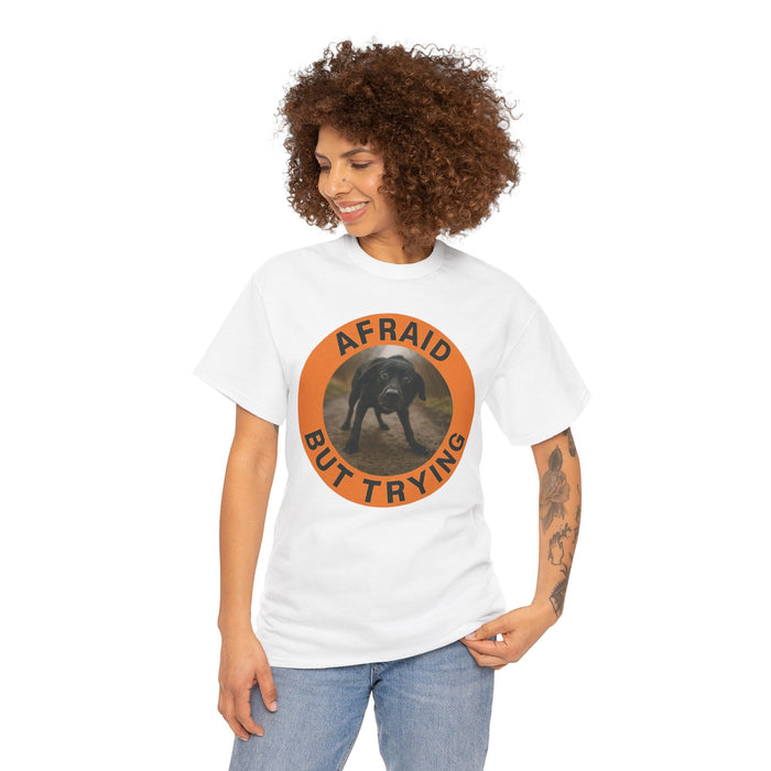 Afraid But Trying Dog Graphic Tee