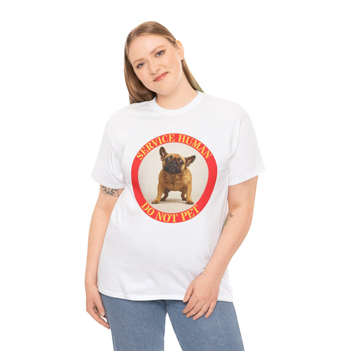 Service Human Do Not Pet T-Shirt — Funny French Bulldog Service Dog Tee
