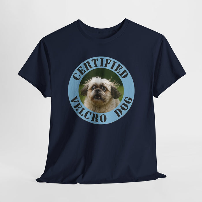 Certified Velcro Dog T‑Shirt – Funny Pet Owner Tee