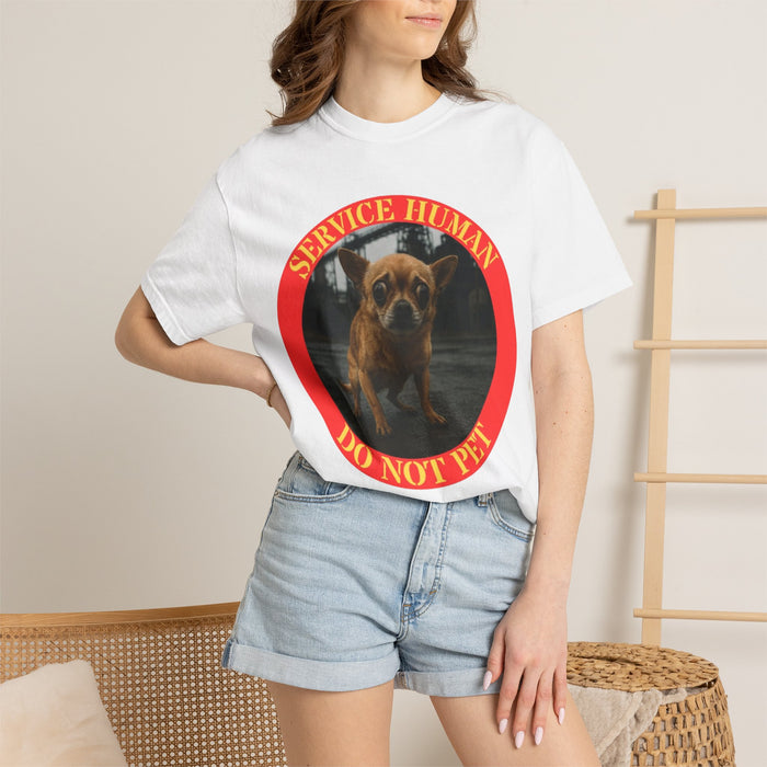 Do Not Pet Service Human T-Shirt — Funny Service Dog Humor Tee