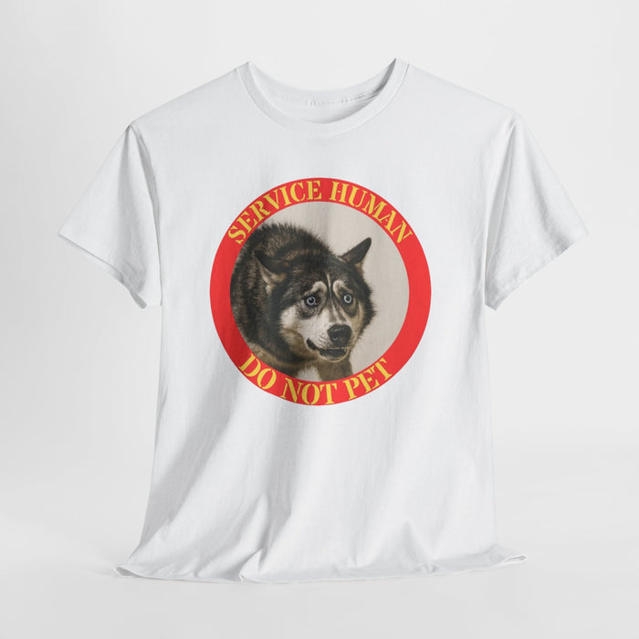 Service Human Do Not Pet T-Shirt — Funny Husky Service Dog Tee