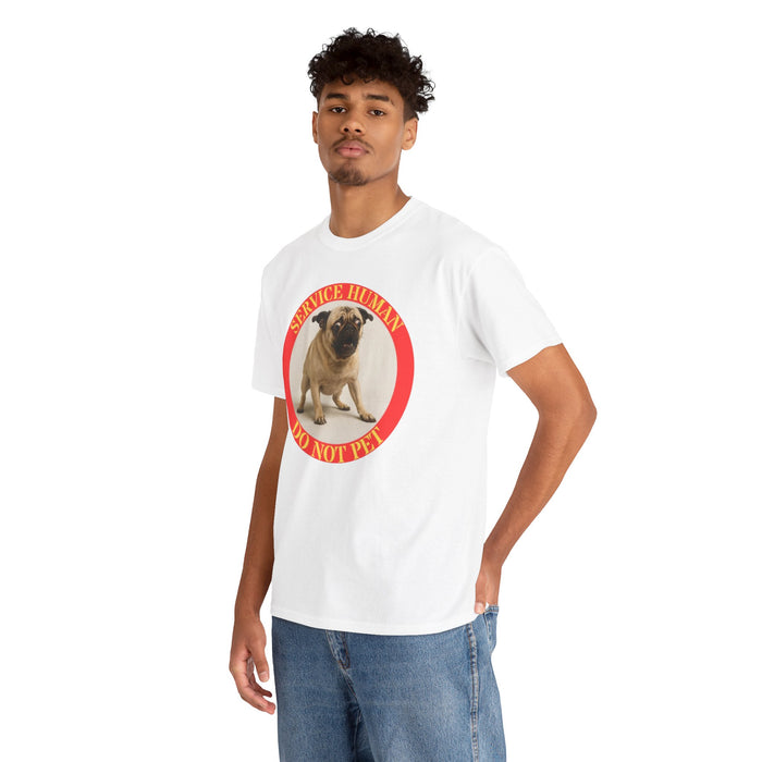 Service Human Do Not Pet T-Shirt — Funny Pug Service Animal Tee