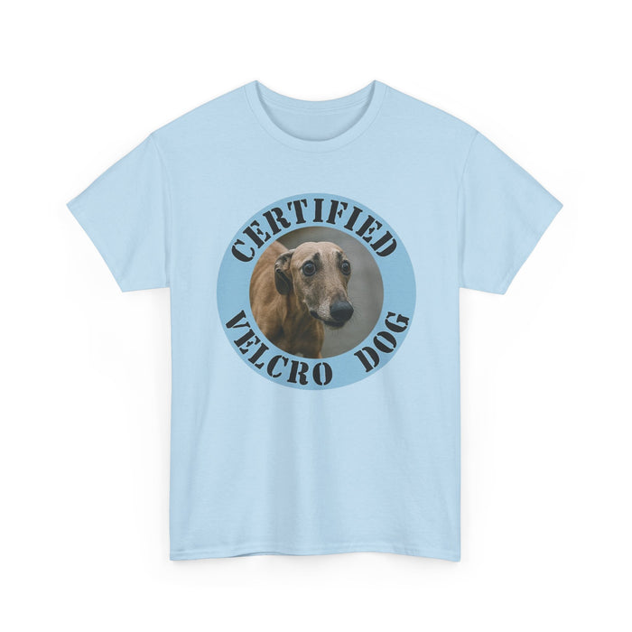 Certified Velcro Dog T-Shirt – Funny Greyhound Pet Lover Tee